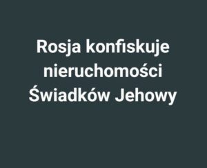 Rosja odbiera im wszystko